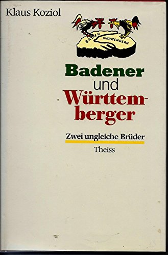 Imagen de archivo de Badener und Wrttemberger: Zwei ungleiche Brder a la venta por Versandantiquariat Felix Mcke