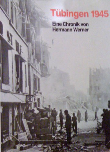 Beispielbild fr Tbingen 1945. Eine Chronik zum Verkauf von medimops