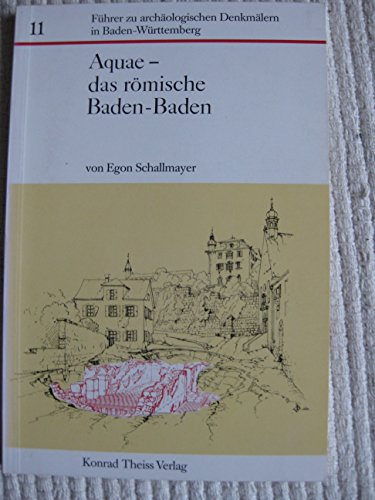 Beispielbild fr Aquae - das rmische Baden-Baden. zum Verkauf von Antiquariat Kai Gro