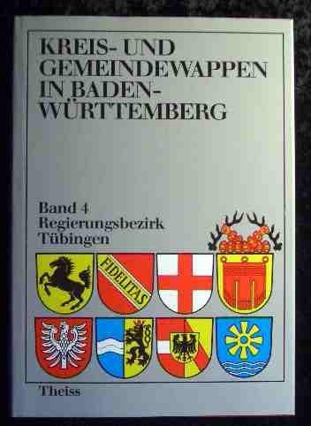 Die Kreis- und Gemeindewappen im Regierungsbezirk Tübingen.