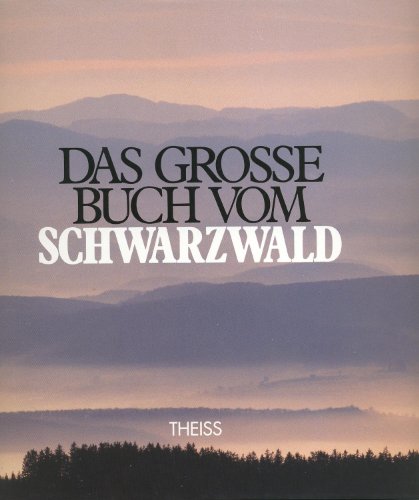 Beispielbild fr Das groe Buch vom Schwarzwald zum Verkauf von medimops
