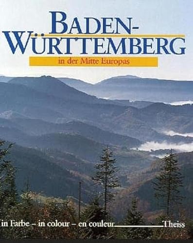 Stock image for Baden-Wurttemberg in der Mitte Europas for sale by WorldofBooks
