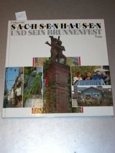 Sachsenhausen und sein Brunnenfest. Eine Dokumentation in Bildern. Idee, Zusammenstellung und Tex...