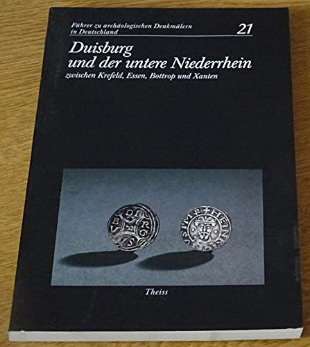 9783806208474: Duisburg und der untere Niederrhein zwischen Krefeld, Essen, Bottrop und Xanten