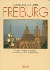 Stock image for Geschichte der Stadt Freiburg im Breisgau, in 3 Bdn., Bd.3, Von der badischen Herrschaft bis zur Gegenwart: Bd. 3 for sale by medimops