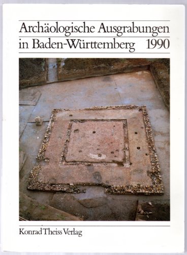 9783806208726: Archologische Ausgrabungen in Baden-Wrttemberg 1990