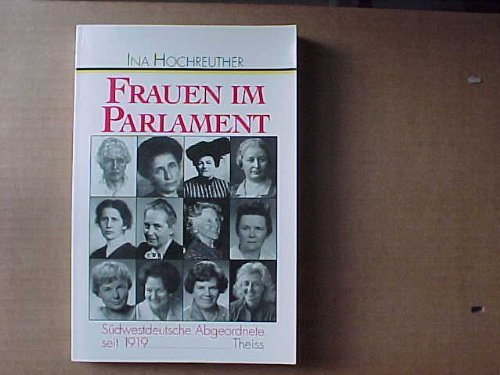 9783806210125: Frauen im Parlament: Sdwestdeutsche Abgeordnete seit 1919