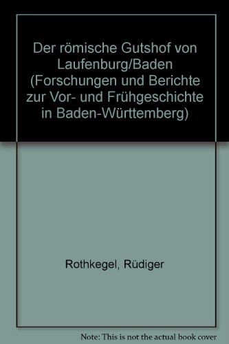 Der römische Gutshof von Laufenburg/Baden.