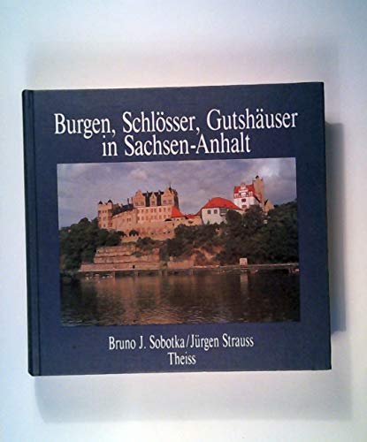 9783806211016: Burgen, Schlsser, Gutshuser in Sachsen- Anhalt.