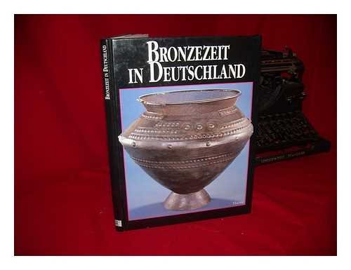 Imagen de archivo de Bronzezeit in Deutschland a la venta por medimops