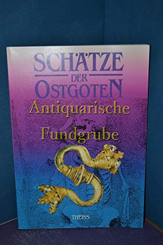 9783806211719: Schtze der Ostgoten. Eine Ausstellung der Maria Curie-Sklodowska Universitt Lublin und des Landesmuseums Zamosc