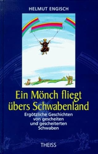 Stock image for Ein Mnch fliegt bers Schwabenland for sale by medimops