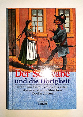 Stock image for Der Schwabe und die Obrigkeit for sale by medimops