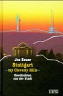 Imagen de archivo de Stuttgart, my Cleverly Hills: Geschichten aus der Stadt a la venta por Bcherbazaar