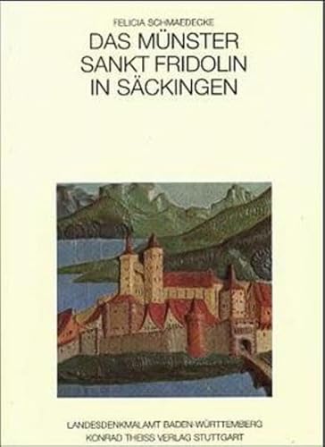 Stock image for Das Mnster Sankt Fridolin in Sckingen. Archologie und Baugeschichte bis ins 17. Jahrhundert. (Forschungen und Berichte der Archologie des Mittelalters in Baden-Wrttemberg; Band 24 for sale by Hylaila - Online-Antiquariat