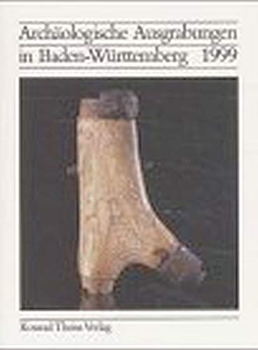 Beispielbild fr Archologische Ausgrabungen in Baden- Wrttemberg 1999 zum Verkauf von medimops