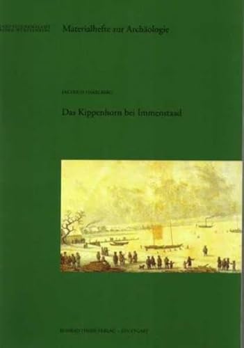 Das Kippenhorn bei Immenstaad: archäologische Untersuchungen zu Schiffahrt und Holzschiffbau am B...