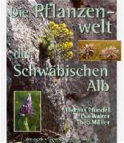 9783806215090: Die Pflanzenwelt der Schwbischen Alb.