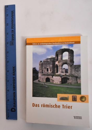 Beispielbild fr Das Rmische Trier (Fhrer Zu Archologischen Denkmlern in Deutschland) zum Verkauf von Anybook.com