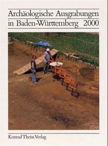 Stock image for Archologische Ausgrabungen in Baden-Wrttemberg 2000 for sale by medimops