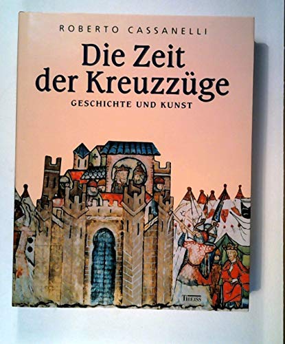 Stock image for Die Zeit der Kreuzzge for sale by medimops