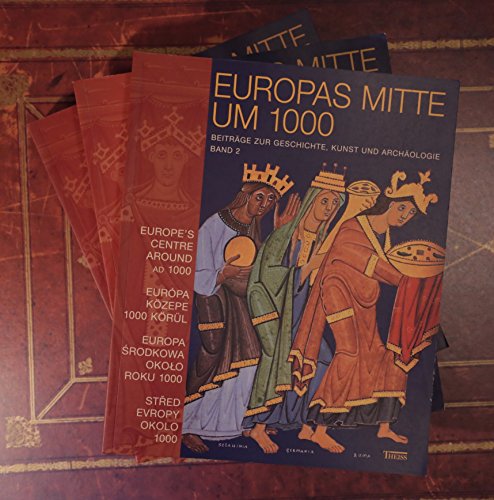 Europas Mitte um 1000 - Beiträge zur Geschichte, Kunst und Archäologie (2 Bände & Katalog)