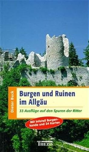 Stock image for Burgen und Ruinen im Allgu: 33 Ausflge auf den Spuren der Ritter. Mit Infoteil Burgenkunde for sale by medimops