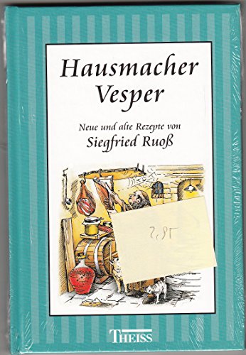 Imagen de archivo de Hausmacher Vesper: Neue und alte Rezepte a la venta por Versandantiquariat Felix Mcke