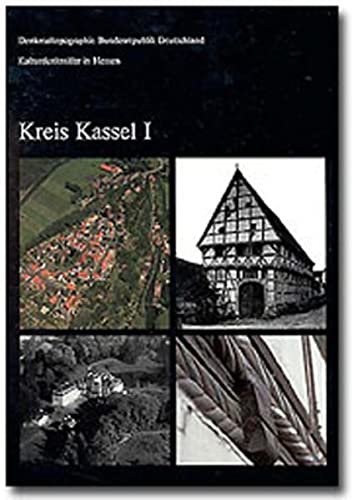 Kulturdenkmäler in Hessen, Kreis Kassel (Denkmaltopographie Bundesrepublik Deutschland - Kulturdenkmäler in Hessen) - Landesamt, f. Denkmalpflege Hessen