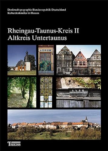 9783806216493: Kulturdenkmler in Hessen. Rheingau-Taunus-Kreis 2. Altkreis Untertaunus.