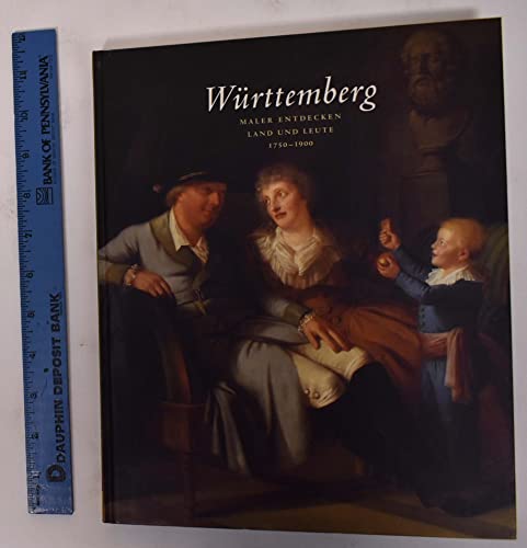 Württemberg. Maler entdecken Land und Leute 1750-1900. - Eiermann, Wolf