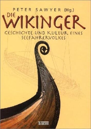 Imagen de archivo de Die Wikinger. Geschichte und Kultur eines Seefahrervolkes a la venta por medimops