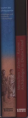 Deutschland von der Urgeschichte bis ins Mittelalter: Spuren der Jahrtausende: Archäologie und Ge...