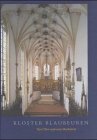 Das Kloster Blaubeuren: Der Chor und sein Hochaltar - Morath-Fromm, Anna