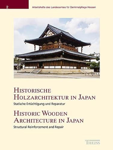 9783806218152: Historische Holzarchitektur in Japan: Statische Ertchtigung und Reparatur