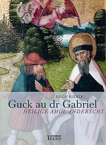 Stock image for Guck au, dr Gabriel. Heilige amol anderscht for sale by medimops