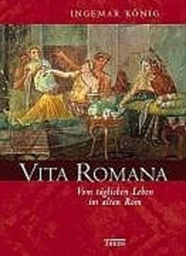 9783806219029: Vita Romana: Vom tglichen Leben im alten Rom