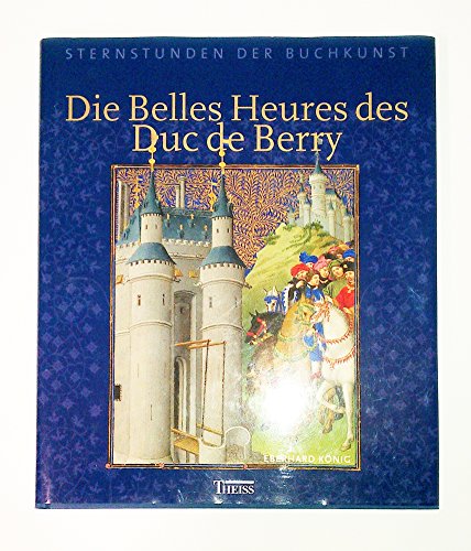 Stock image for DIE BELLES HEURES DES DUC DE BERRY. for sale by Burwood Books