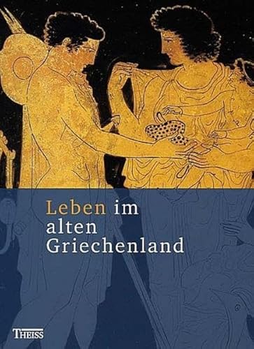 Leben im alten Griechenland.