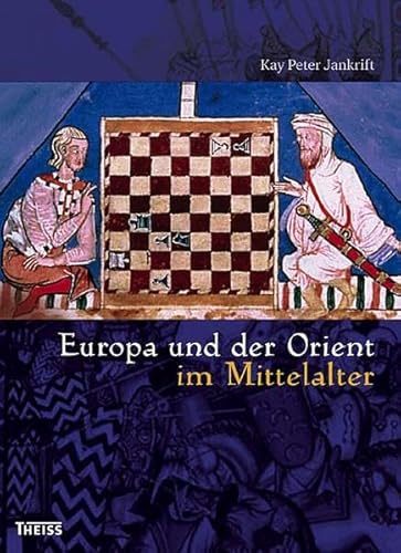 9783806220001: Europa und der Orient im Mittelalter