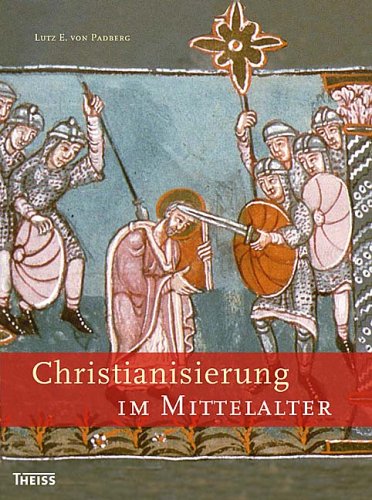 9783806220063: Christianisierung Im Mittelalter