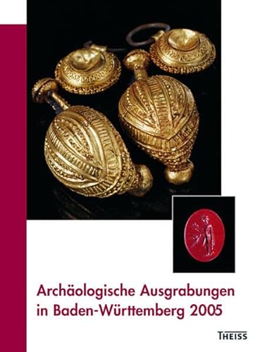 Stock image for Archologische Ausgrabungen in Baden-Wrttemberg 2005 for sale by medimops