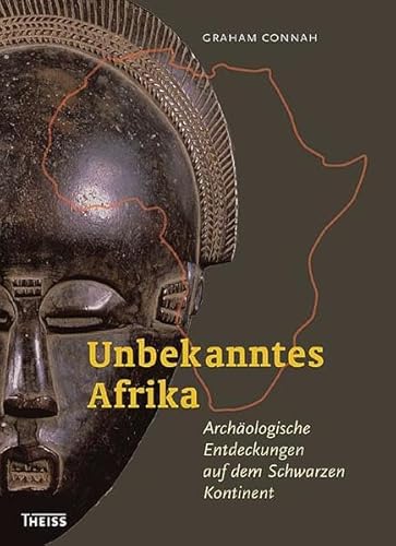 Imagen de archivo de Unbekanntes Afrika: Archologische Entdeckungen auf dem Schwarzen Kontinent a la venta por medimops