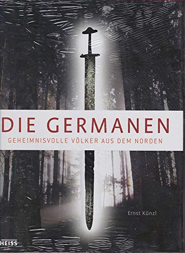 9783806220360: Die Germanen: Geheimnisvolle Vlker aus dem Norden