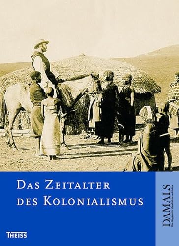 Stock image for Das Zeitalter des Kolonialismus. for sale by Ammareal