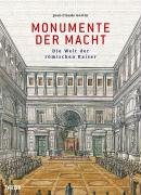 Beispielbild fr Monumente der Macht - Die Welt der rmischen Kaiser. zum Verkauf von Worpsweder Antiquariat