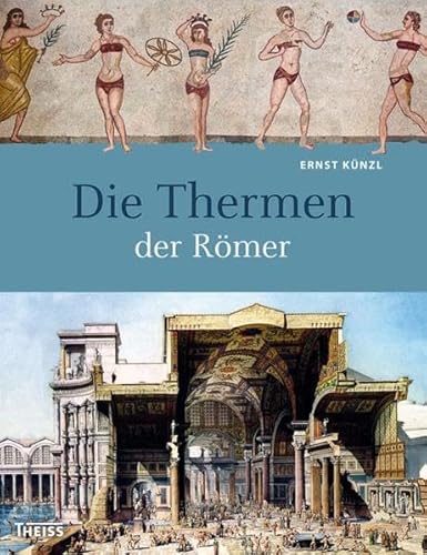 Beispielbild fr Die Thermen der Rmer zum Verkauf von Thomas Emig