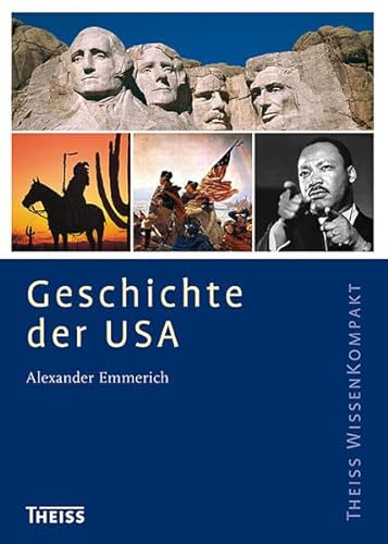 Geschichte der USA - Alexander Emmerich