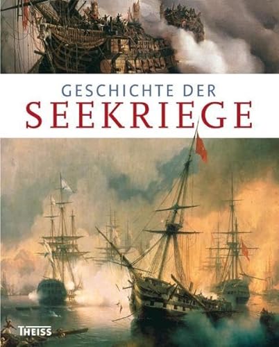 Geschichte der Seekriege - Dickie, Iain, J. Dougherty Martin G Jestice Phyllis u. a.