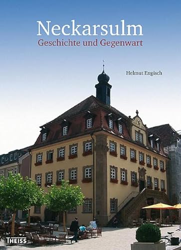 Stock image for Neckarsulm: Lebendige Stadt mit vielen Gesichtern for sale by medimops